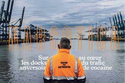 Anvers : au coeur du trafic de cocaïne