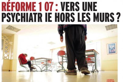 Réforme 107 : vers une psychiatrie hors les murs ?